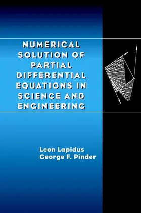 Lapidus / Pinder | Numerical Solution of Partial Differential Equations in Science and Engineering | Buch | 978-0-471-35944-9 | www2.sack.de