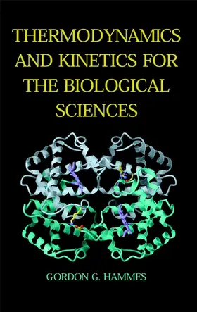 Hammes | Thermodynamics and Kinetics for the Biological Sciences | Buch | 978-0-471-37491-6 | sack.de