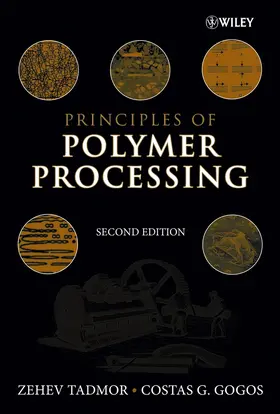Tadmor / Gogos |  Principles of Polymer Processing | Buch |  Sack Fachmedien