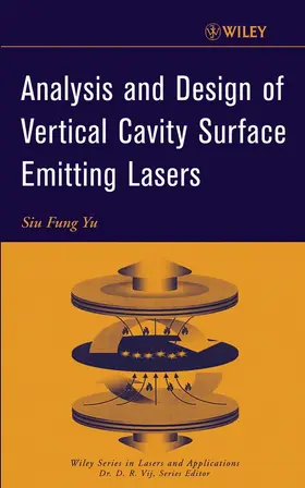 Yu |  Analysis and Design of Vertical Cavity Surface Emitting Lasers | Buch |  Sack Fachmedien