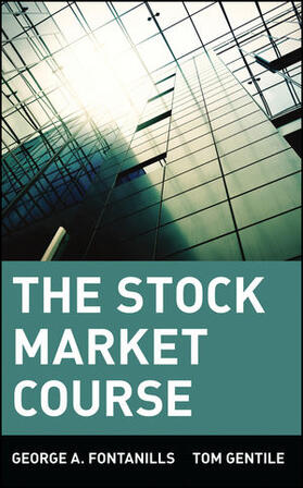 Fontanills / Gentile | The Stock Market Course | Buch | 978-0-471-39315-3 | sack.de