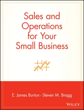 Burton / Bragg |  Sales and Operations for Your Small Business | Buch |  Sack Fachmedien