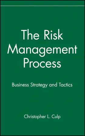 Culp |  The Risk Management Process | Buch |  Sack Fachmedien