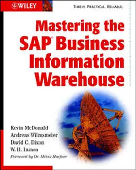 Mcdonald / Wilmsmeier / Dixon |  Mastering the SAP Business Information Warehouse | eBook | Sack Fachmedien