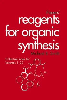 Smith / Ho |  Fiesers' Reagents for Organic Synthesis, Collective Index for Volumes 1 - 22 | Buch |  Sack Fachmedien