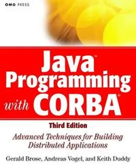 Brose / Vogel / Duddy |  Java Programming with CORBA | eBook | Sack Fachmedien