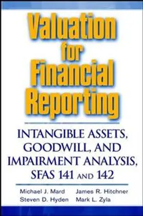 Mard / Hitchner / Hyden |  Valuation for Financial Reporting | eBook | Sack Fachmedien