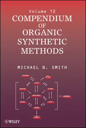Smith |  Compendium of Organic Synthetic Methods, Volume 12 | Buch |  Sack Fachmedien
