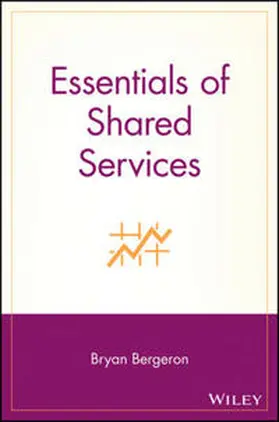 Bergeron |  Essentials of Shared Services | eBook | Sack Fachmedien