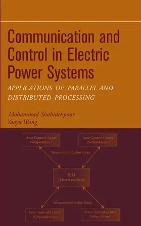 Shahidehpour / Wang | Communication and Control in Electric Power Systems | Buch | 978-0-471-45325-3 | sack.de