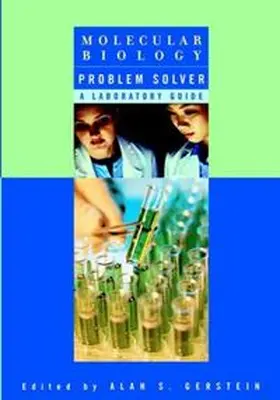 Gerstein | Molecular Biology Problem Solver | E-Book | www2.sack.de