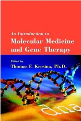 Kresina |  An Introduction to Molecular Medicine and Gene Therapy | eBook | Sack Fachmedien