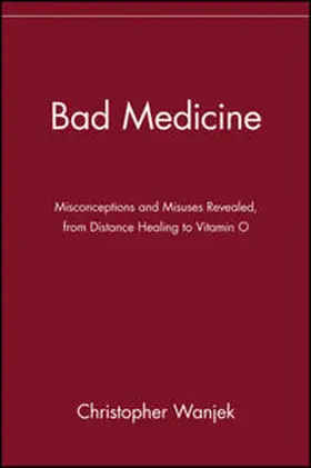 Wanjek |  Bad Medicine | eBook | Sack Fachmedien