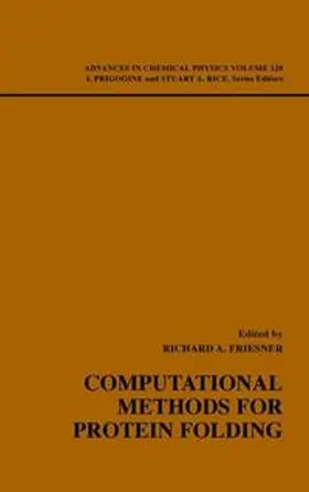 Friesner |  Computational Methods for Protein Folding, Volume 120 | eBook | Sack Fachmedien
