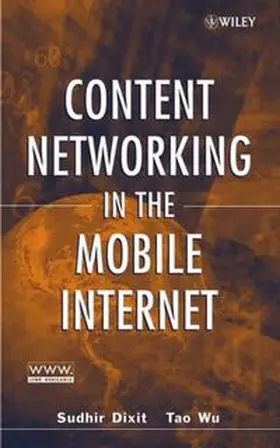Dixit / Wu |  Content Networking in the Mobile Internet | eBook | Sack Fachmedien