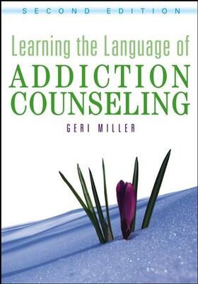 Miller |  Learning the Language of Addiction Counseling | Buch |  Sack Fachmedien