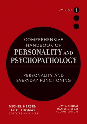 Thomas / Segal | Comprehensive Handbook of Personality and Psychopathology, Personality and Everyday Functioning | Buch | 978-0-471-48837-8 | sack.de