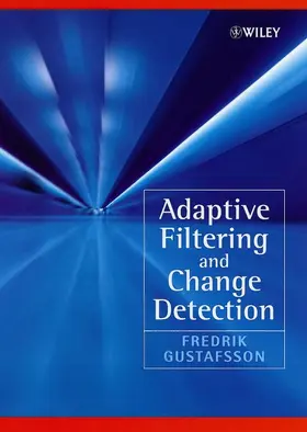 Gustafsson |  Adaptive Filtering and Change Detection | Buch |  Sack Fachmedien