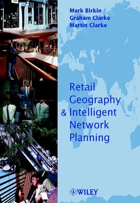 Birkin / Clarke |  Retail Intelligence and Network Planning | Buch |  Sack Fachmedien