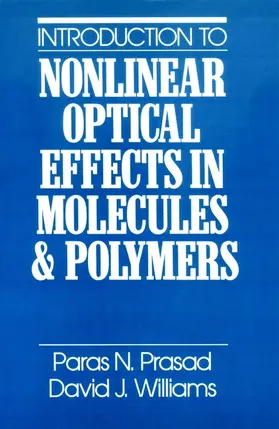 Prasad / Williams |  Introduction to Nonlinear Optical Effects in Molecules and Polymers | Buch |  Sack Fachmedien