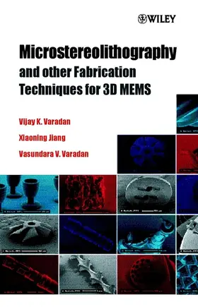 Varadan / Jiang |  Microstereolithography and Other Fabrication Techniques for 3D Mems | Buch |  Sack Fachmedien