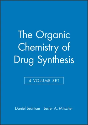 Lednicer / Mitscher |  The Organic Chemistry of Drug Synthesis, 4 Volume Set | Buch |  Sack Fachmedien