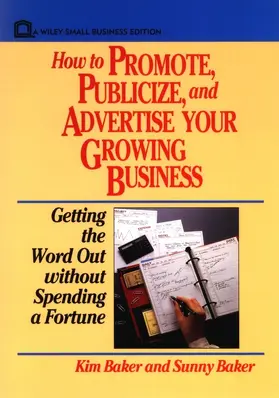 Baker |  How to Promote, Publicize, and Advertise Your Growing Business | Buch |  Sack Fachmedien