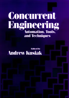 Kusiak |  Concurrent Engineering | Buch |  Sack Fachmedien