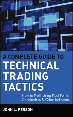 Person | A Complete Guide to Technical Trading Tactics | Buch | 978-0-471-58455-1 | sack.de