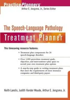 Jongsma / Berghuis / Landis |  The Speech and Language Pathology Treatment Planner | eBook | Sack Fachmedien