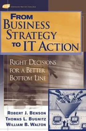 Benson / Bugnitz | From Business Strategy to IT Action | E-Book | www2.sack.de