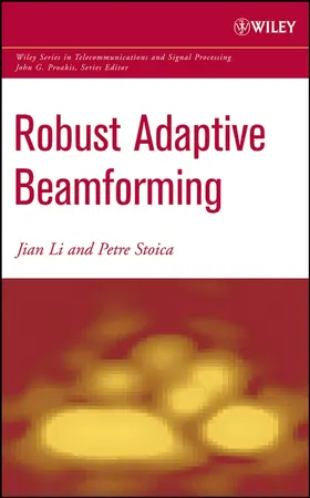 Li / Stoica | Robust Adaptive Beamforming | Buch | 978-0-471-67850-2 | sack.de