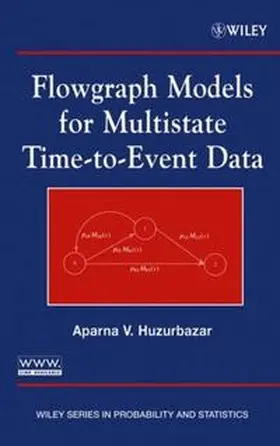Huzurbazar |  Flowgraph Models for Multistate Time-to-Event Data | eBook | Sack Fachmedien
