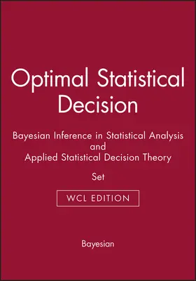 DeGroot / Box / Tiao |  Optimal Statistical Decision & Bayesian Inference in Statistical Analysis & Applied Statistical Decision Theory | Buch |  Sack Fachmedien