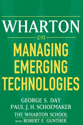 Day / Schoemaker / Gunther |  Wharton on Managing Emerging Technologies | Buch |  Sack Fachmedien