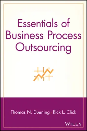 Duening / Click | Essentials of Business Process Outsourcing | Buch | 978-0-471-70987-9 | sack.de
