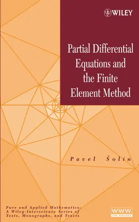 Solín |  Partial Differential Equations and the Finite Element Method | Buch |  Sack Fachmedien