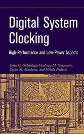 Oklobdzija / Stojanovic / Markovic |  Digital System Clocking | eBook | Sack Fachmedien