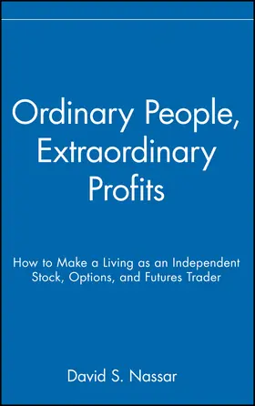 Nassar | Ordinary People, Extraordinary Profits | Buch | 978-0-471-72399-8 | sack.de