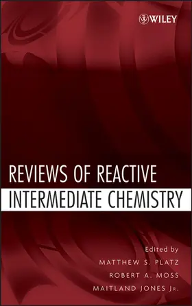 Platz / Moss / Jones |  Reviews of Reactive Intermediate Chemistry | Buch |  Sack Fachmedien