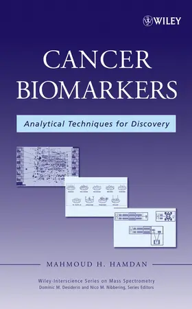 Hamdan / Desiderio / Nibbering |  Cancer Biomarkers | Buch |  Sack Fachmedien
