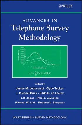 Lepkowski / Tucker / Brick | Advances in Telephone Survey Methodology | Buch | 978-0-471-74531-0 | sack.de