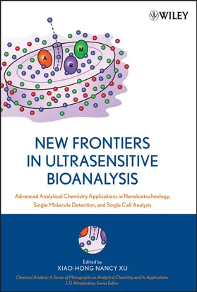 Xu | New Frontiers in Ultrasensitive Bioanalysis | Buch | 978-0-471-74660-7 | sack.de