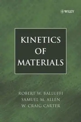 Balluffi / Allen / Carter |  Kinetics of Materials | eBook | Sack Fachmedien