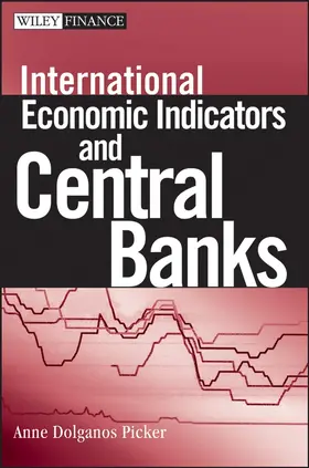 Picker | International Economic Indicators and Central Banks | Buch | 978-0-471-75113-7 | sack.de