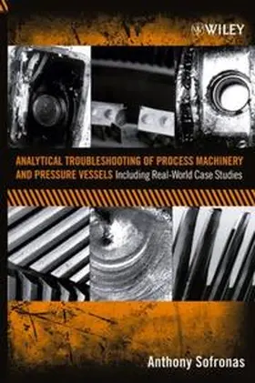 Sofronas |  Analytical Troubleshooting of Process Machinery and Pressure Vessels | eBook | Sack Fachmedien
