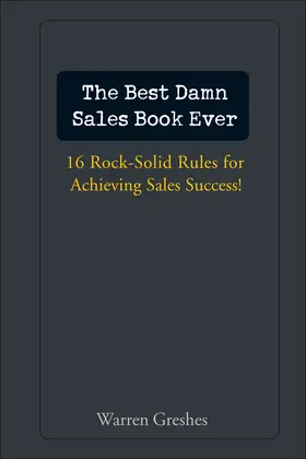 Greshes |  The Best Damn Sales Book Ever | Buch |  Sack Fachmedien