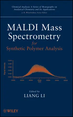 Li | MALDI Mass Spectrometry for Synthetic Polymer Analysis | Buch | 978-0-471-77579-9 | sack.de