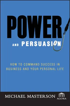 Masterson / Agora |  Power and Persuasion | Buch |  Sack Fachmedien