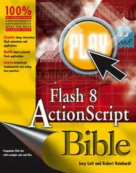Lott / Reinhardt |  Flash 8 ActionScript Bible | eBook | Sack Fachmedien